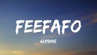 6ix9ine - FEEFAFO (Lyrics) feat. Ben El Tavori Resimi