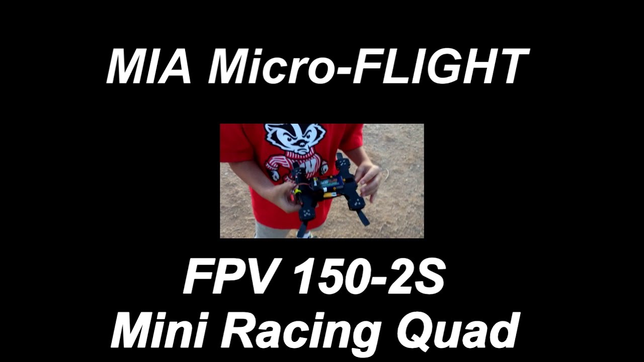 Mini FPV Racing Quad - Logical Compact Durable - MIA FPV 150 2S