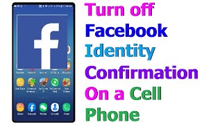 How to Turn off Facebook Identity Confirmation On Your Cell Phone