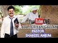 Aba teriyan gallan  pastor shakeel anjum  live