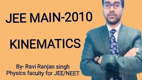 AIEEE 2010  (JEE MAIN), KINEMATICS, QUESTION WITH SOLUTION