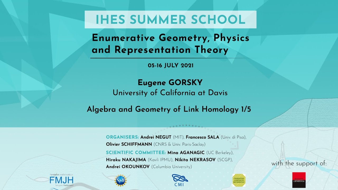 Eugene Gorsky - Algebra and Geometry of Link Homology 1/5