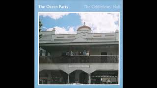 Video thumbnail of "The Ocean Party - Rain On Tin"