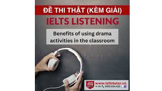 Avantages de l'utilisation d'activités théâtrales en classe : IELTS LISTENING Vol 3 Test 1 Section 4
