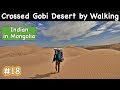 WE CROSSED GOBI DESERT BY WALKING, MONGOLIA