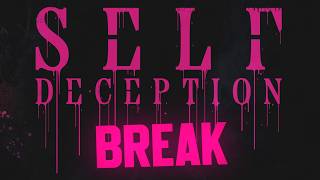 Self Deception - BREAK! (Official Lyric Video)