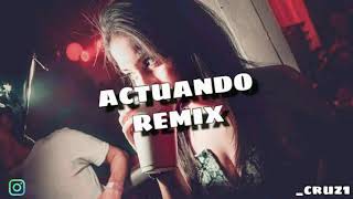 ACTUANDO ✘ CAUTY ✘ ANDY RIVERA ✘ CRUZZ REMIX FIESTERO ✘