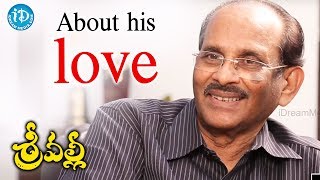 Vijayendra Prasad About His Love | #Srivalli | Talking Movies With iDream