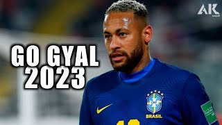 Neymar • Go Gyal Ahzee 2023 • Skills & Goals | HD | #Neymar