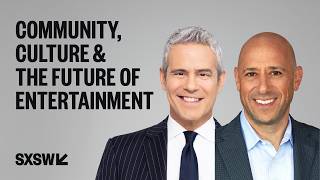 Matt Strauss & Andy Cohen: Community, Culture & the Future of Entertainment