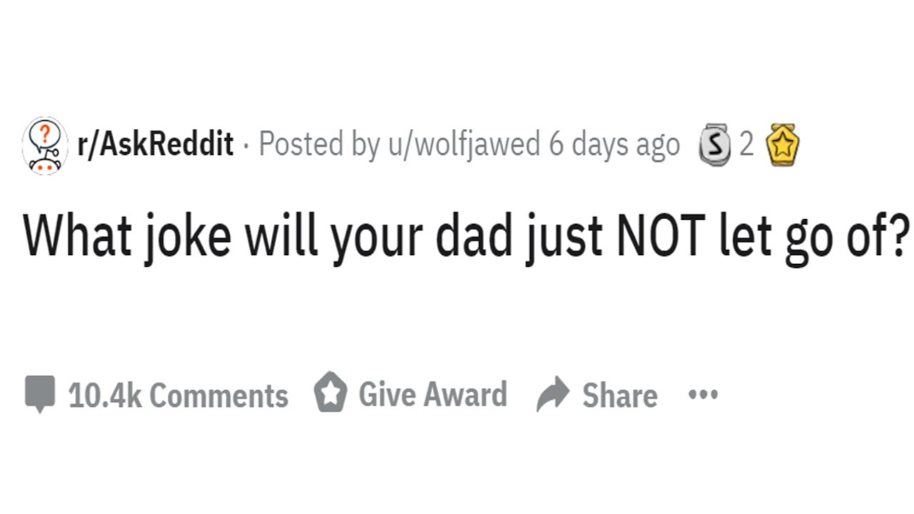 Best Dad Jokes Of All Time Raskreddit - best dad jokes of all time