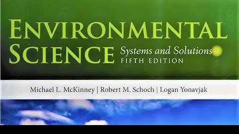 Environmental Science Systems and Solutions by Michael L. McKinney