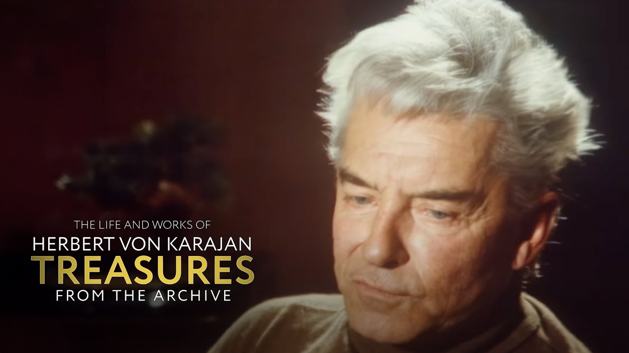 Herbert von Karajan  – Probably One Life Is Not Enough (Documentary, Part 4 of 4)
