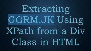Extracting GGRM.JK Using XPath from a Div Class in HTML
