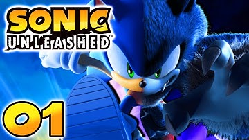 Sonic Unleashed Playthrough Part 1 SONIC THE WEREHOG Gameplay Walkthrough