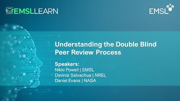 Understanding the Double Blind Peer Review Process | EMSL LEARN Webinar Series