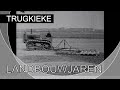 TRUGKIEKE - LANDBOUWJAREN