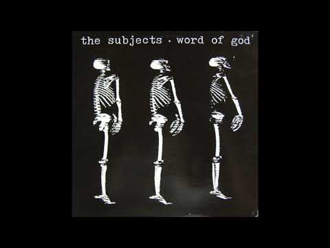 The Subjects — The Subjects -  Word Of God (Televangelist Club Mix) 1990
