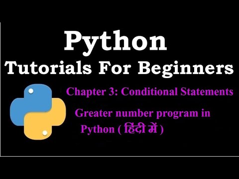 Greater number in Python | Python tutorial for beginners in hindi #30