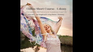 Joy Truscott Short Courses: Elevate - Welcome Invitation to Online Course with UDEMY