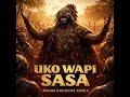 Uko Wapi Sasa Miami Gardens Remix