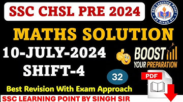 SSC CHSL Tier-1 2024 || CHSL (10 July 2024, Shift-4) Math Solved Paper by Singh Sir || #CHSL2024