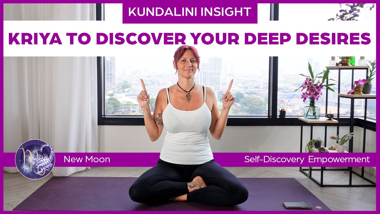 Kundalini Yoga: Discover Your Deepest Desires - YouTube