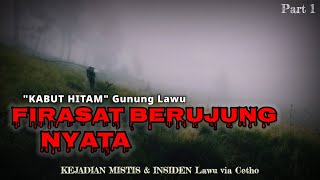 Cerita Mistis Pendakian GUNUNG LAWU via  CANDI CETHO - Sebuah Pertanda #1