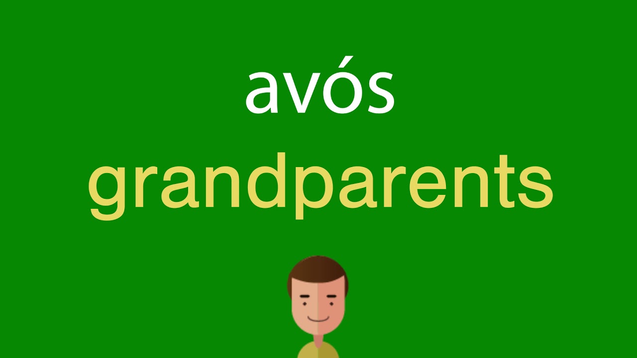 Avô Em Inglês Paterno - RETOEDU