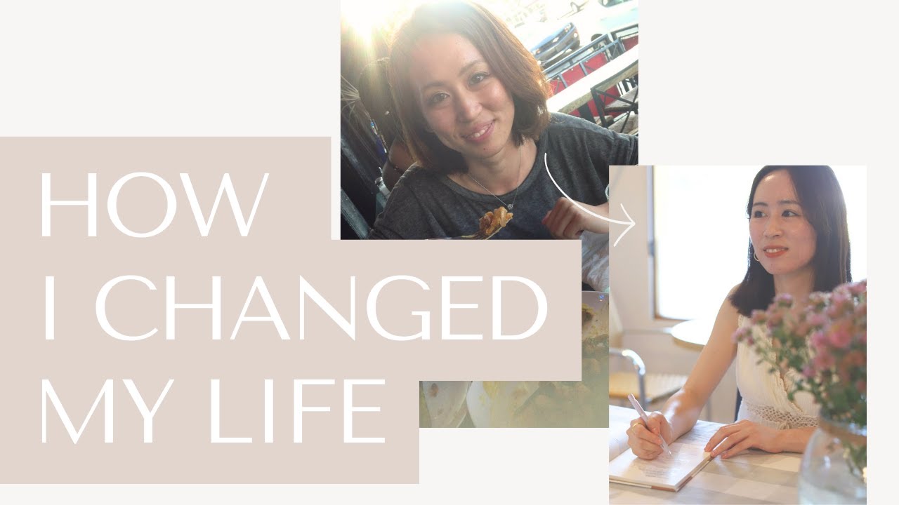 How I changed My Life | 20代で学んだこと - YouTube