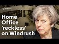 Windrush Scandal: Home Office ‘reckless’ and ‘defensive’, leaked review finds