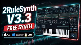 2RuleSynth V3.3 FREE Synth 🎹💥 Mac / Windows / Linux
