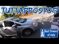 BAD DRIVERS OF ITALY dashcam compilation 06.18 - TUTTAPPOSTO?