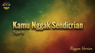 Kamu Nggak Sendirian Tipe-X Jadi Reggae, Santai Tapi Ngehits!