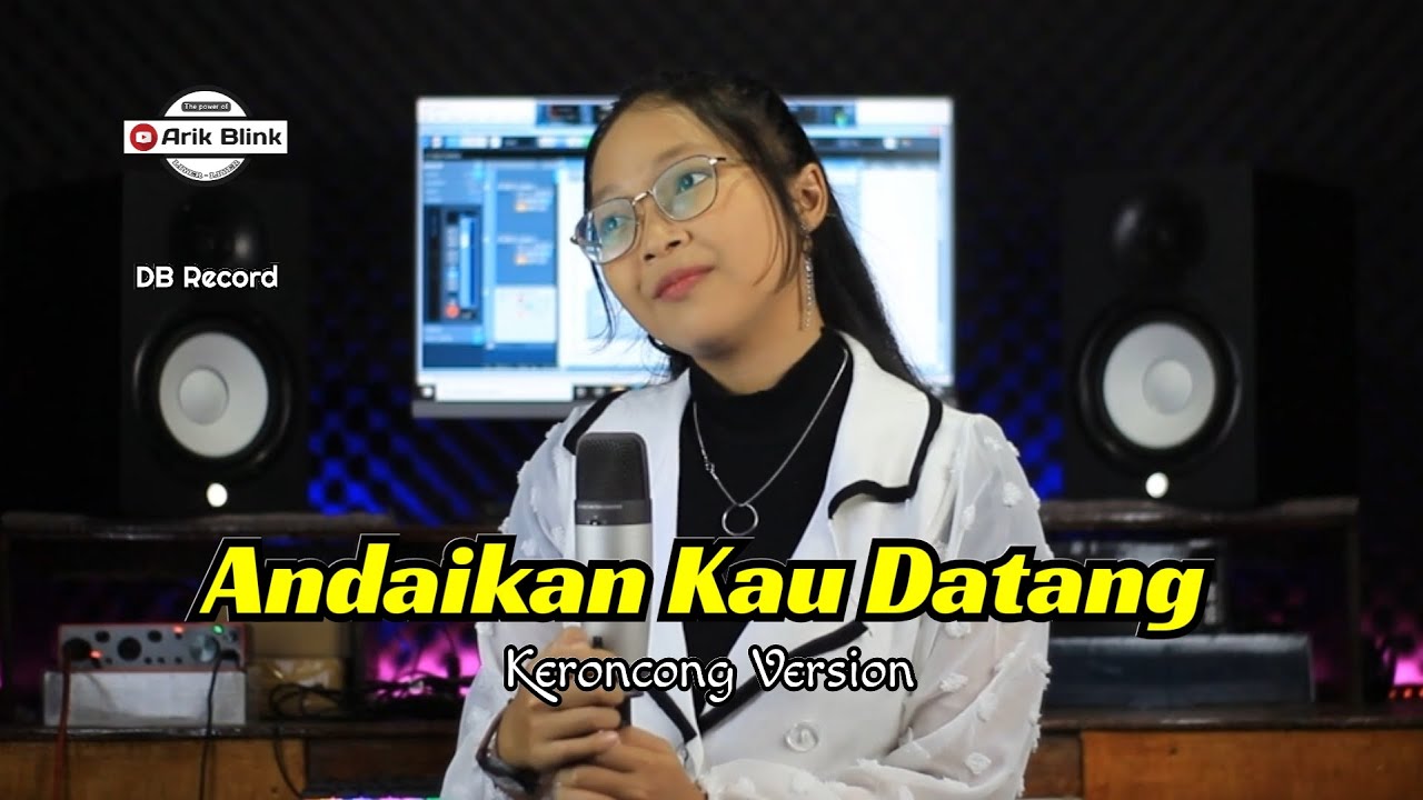 ANDAIKAN KAU DATANG \