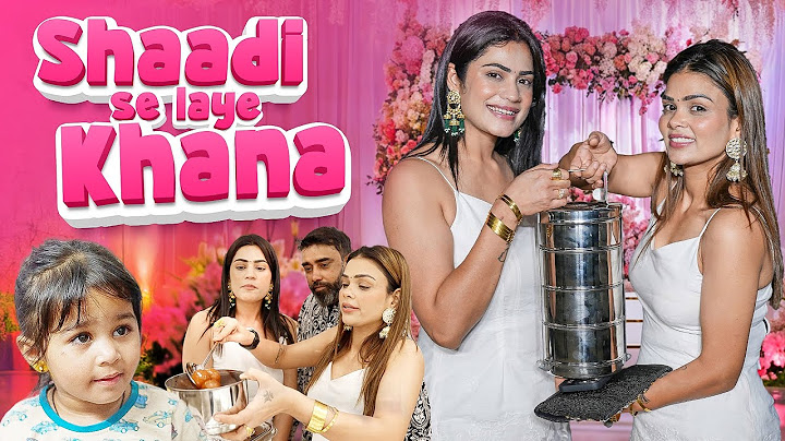 Shaadi Se Laye Khana