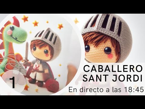 Caballero medieval o caballero sant Jordi o Sant Jorge  amigurumi 1 Caballero medieval o caballero sant Jordi o Sant Jorge  amigurumi 1