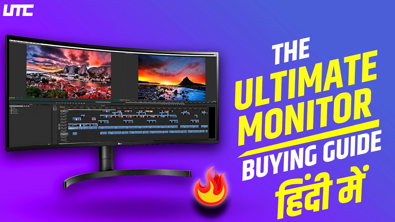 The Ultimate Monitor Buying Guide All About Monitor in Hindi UTC