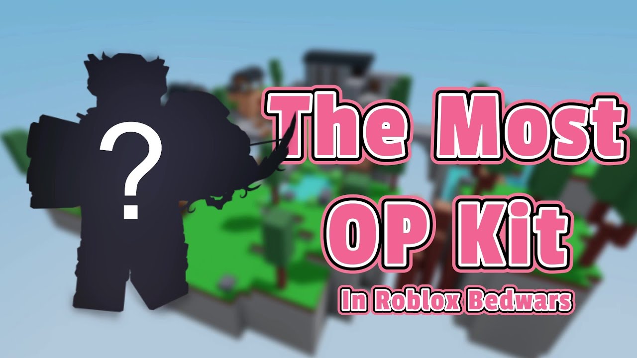 THE MOST OP KIT IN ROBLOX BEDWARS YouTube