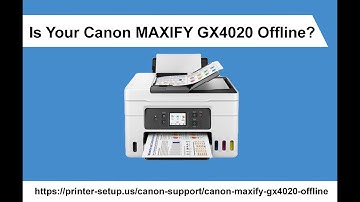 Canon MAXIFY GX4020 Offline: Troubleshooting Guide and Setup Tutorial