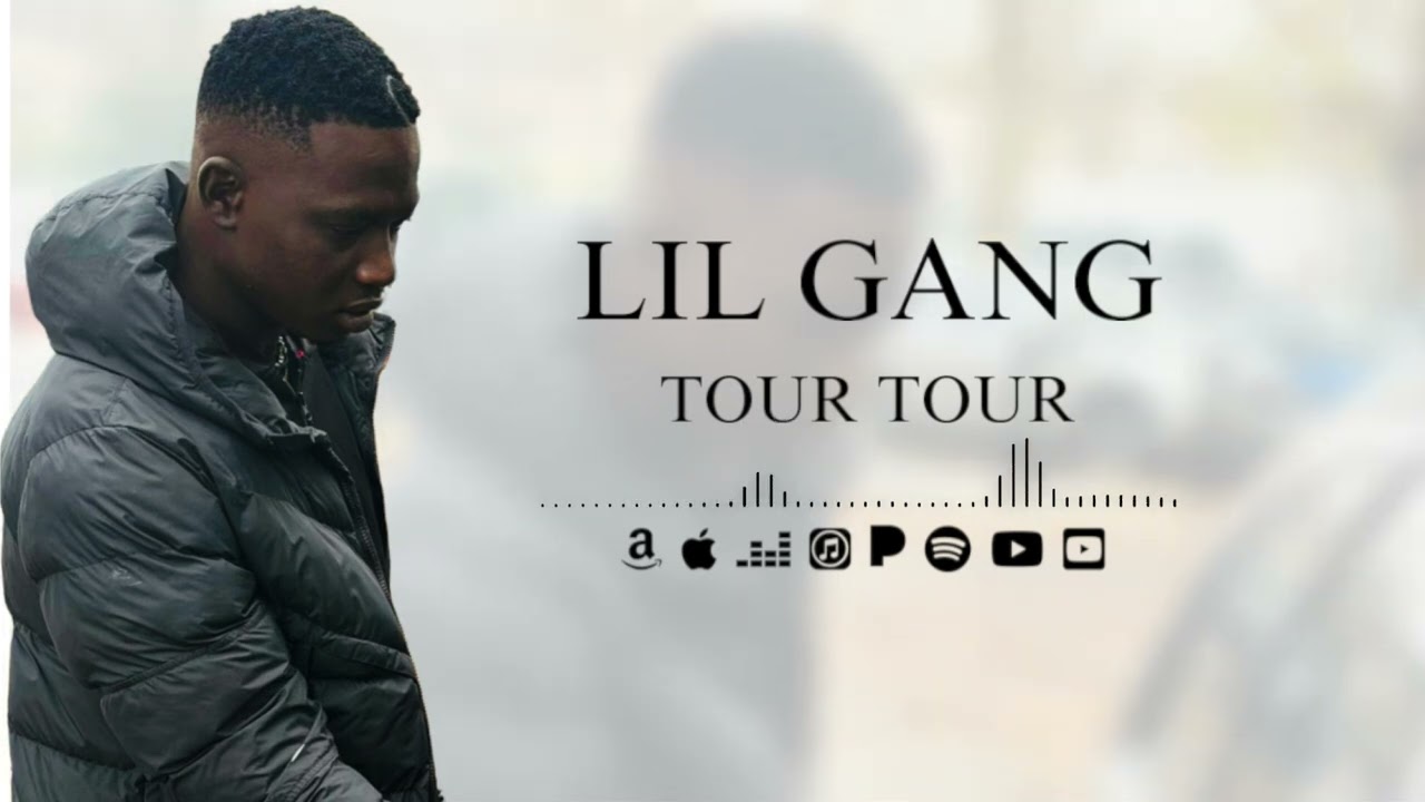 Lil Gang - TOUR TOUR 