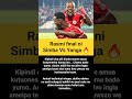 Rasmi Final Ni Simba Vs Yanga 