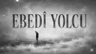 SAROO - EBEDÎ YOLCU (OFFICIAL AUDIO)