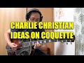 Capture de la vidéo Charlie Christian Style Jazz Guitar Solo - Coquette - Vocabulary / Phrasing