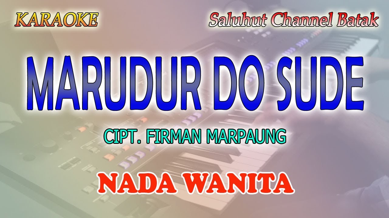 LUPA DO HO ll KARAOKE BATAK ll CIPT  FIRMAN MARPAUNG ll TEKKEN SITOHANG ll NADA WANITA ES=DO