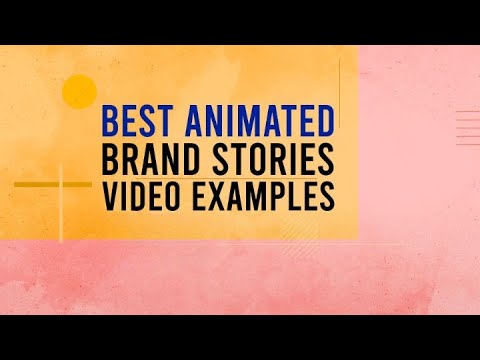 Best Animated Brand Stories Video Examples