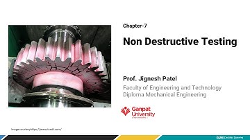 L26-27 | Non Destructive Testing| DPT | Radiography Test | Magnetic Particle Test | Ultrasonic Test|