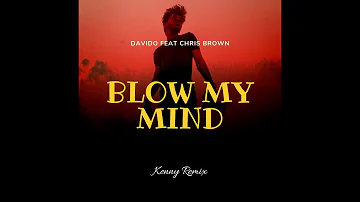 Davido, Chris Brown - Blow My Mind (Kenny Remix)