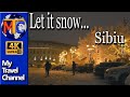 Let It Snow...in Sibiu