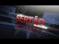 SERTÃO NOTÍCIAS - 12/03/2024 - JORNALISMO MODERNATV